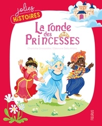 Charlotte Grossetête et Eléonore Della-Malva - La ronde des princesses.