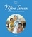 Mère Teresa. Le sourire de Calcutta
