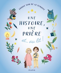 Charlotte Grossetête et Sabine Du Mesnil - Une histoire, une prière et... au lit !.