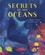 Secrets de nos océans