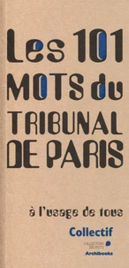 Les 101 mots du tribunal de Paris