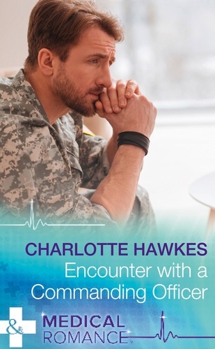 Charlotte Hawkes - Encounter With A Commanding Officer.