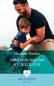 Falling For The Single Dad Surgeon