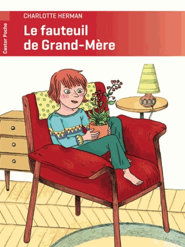 Charlotte Herman - Le fauteuil de Grand-Mère.