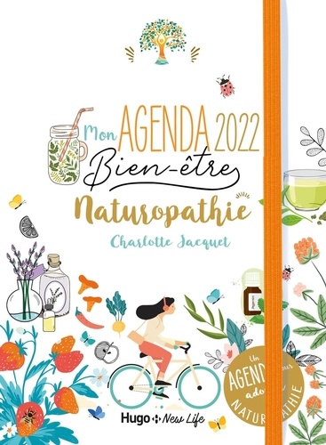Mon agenda Bien-êtrre Naturopathie  Edition 2022