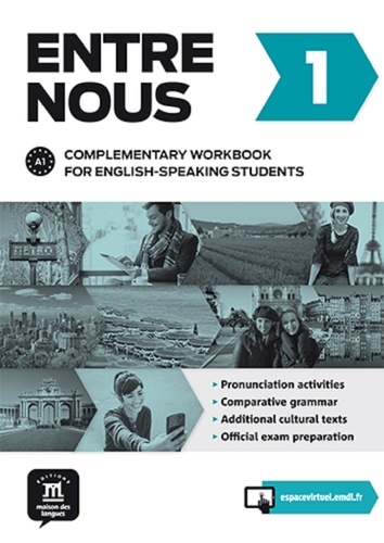 Entre nous 1. Complementary workbook for english-speaking students