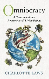 Omniocracy: A Government that Represents All Living Beings