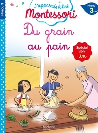 Charlotte Leroy-Jouenne et Gwenaëlle Doumont - Du grain au pain - Spécial son in, Niveau 3.