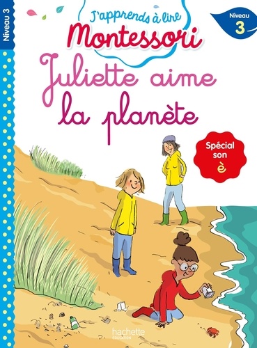 Juliette aime la planète. Spécial son è, Niveau 3