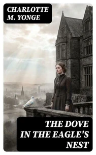 The Dove in the Eagle's Nest