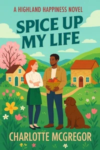 Highland Happiness – Spice Up My Life