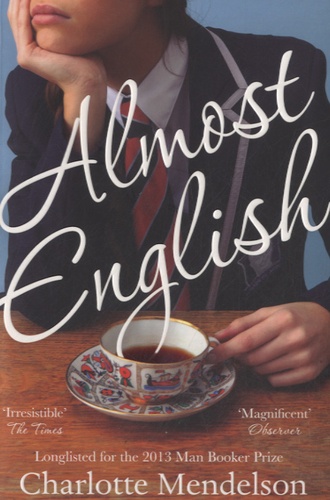 Charlotte Mendelson - Almost English.
