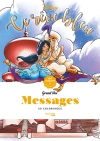 Charlotte Mendes et  Disney - Grands blocs Messages - 60 coloriages anti-stress.