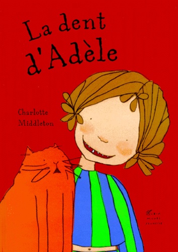 Charlotte Middleton - La dent d'Adèle.