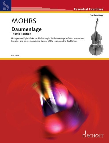 Charlotte Mohrs - Daumenlage. Thumb Position - Exercises and pieces introducing the use of the thumb on the double bass..