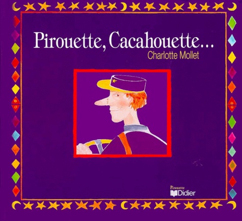 Charlotte Mollet - Pirouette, cacahouette....