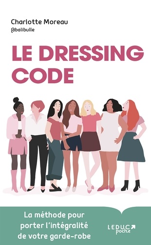 Le dressing code. Comment porter (enfin) l'intégralité de votre garde-robe