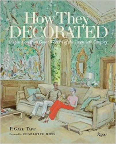 Charlotte Moss - How They Decorated.