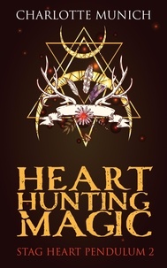  Charlotte Munich - Heart Hunting Magic - Stag Heart Pendulum, #2.