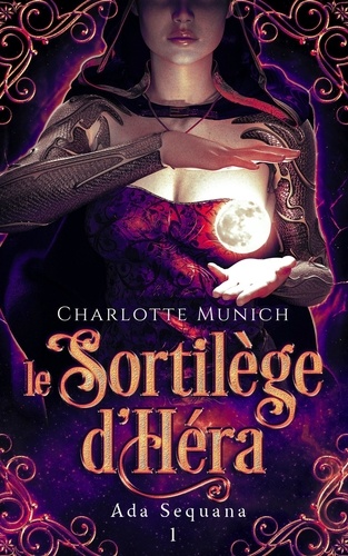  Charlotte Munich - Le sortilège d'Héra - Ada Sequana, #1.