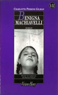 Charlotte Perkins Gilman - Benigna Machiavelli.