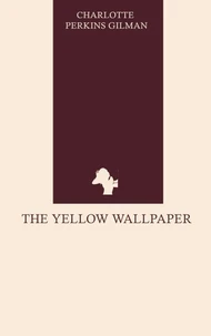 The Yellow Wallpaper