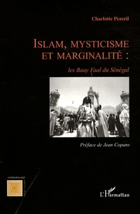 Islam, mysticisme et marginalité : les Baay Faal du Sénégal