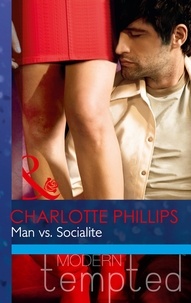 Charlotte Phillips - Man vs. Socialite.