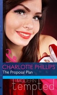 Charlotte Phillips - The Proposal Plan.