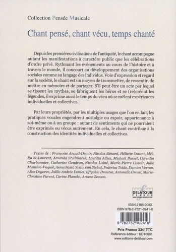 Chant pensé, chant vécu, temps chanté. Formes, usages et représentations des pratiques vocales