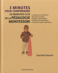 Téléchargement gratuit de livres en ligne Google 3 minutes pour comprendre 50 principes clé de la pédagogie Montessori 9782702915547 iBook RTF