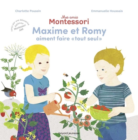 Mes amis Montessori Tome 1 Maxime et Romy aiment faire "tout seul"