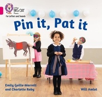 Charlotte Raby et Emily Guille-Marrett - Pin it, Pat it - Band 01A/Pink A.