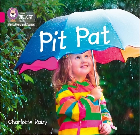 Charlotte Raby - Pit Pat - Band 01A/Pink A.