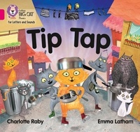 Charlotte Raby et Emma Latham - Tip Tap - Band 01A/Pink A.