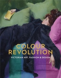 Charlotte Ribeyrol - Colour Revolution - Victorian Art, Fashion & Design.