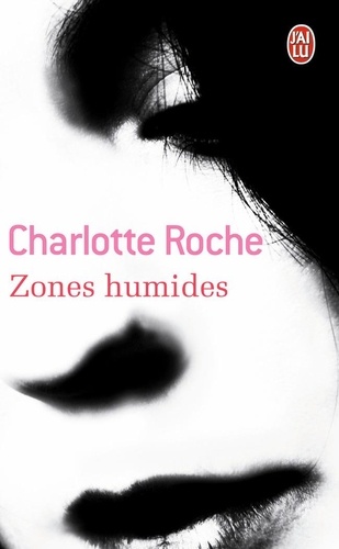 Charlotte Roche - Zones humides.