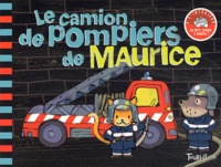 Charlotte Roederer - Le camion de pompiers de Maurice.