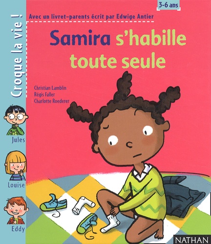 Charlotte Roederer et Christian Lamblin - Samira S'Habille Toute Seule.