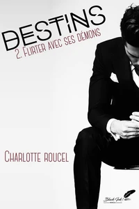 Destins : tome 2