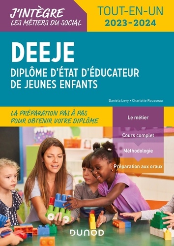 DEEJE Diplôme d'état d'éducateur/éducatrice de jeunes enfants. Tout en un  Edition 2023-2024