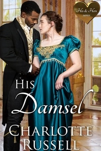  Charlotte Russell - His Damsel - His &amp; Hers, #4.5.