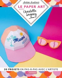 Le paper art avec Charlotte Sagory