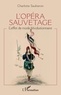 Charlotte Saulneron - L'opéra sauvetage - L'effet de mode révolutionnaire.