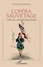 Charlotte Saulneron - L'opéra sauvetage - L'effet de mode révolutionnaire.