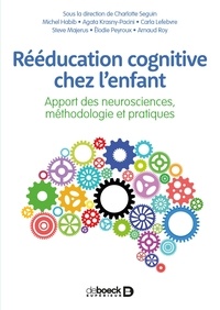 Téléchargement de google books sur un Kindle Rééducation cognitive chez l'enfant  - Apport des neurosciences, méthodologie et pratique 9782353274406 