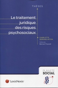 Charlotte Serrand-Mitton - Le traitement juridique des risques psychosociaux.