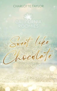 California Roomies – Sweet Like Chocolate