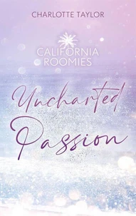 California Roomies – Uncharted Passion