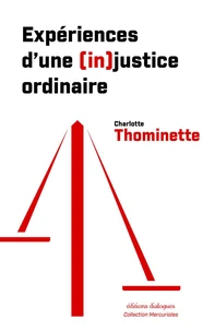 Expériences d'une (in)justice ordinaire